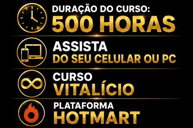 Duração 500 horas · Assista pelo celular ou PC · Curso vitalício · Plataforma Hotmart